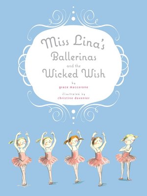 cover image of Miss Lina's Ballerinas and the Wicked Wish